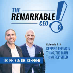 Episode 214 - Keeping The Main Thing, The Main Thing Revisited