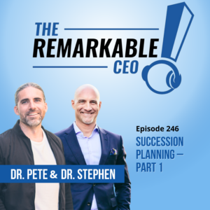 Episode 246 - Succession Planning (Part 1)
