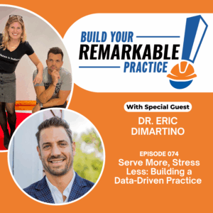 Episode 074 - Serve More, Stress Less: Building a Data-Driven Practice with Dr. Eric DiMartino