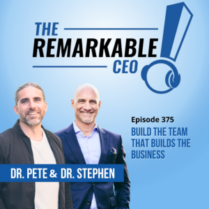 Episode 375 - Build the Team That Builds the Business